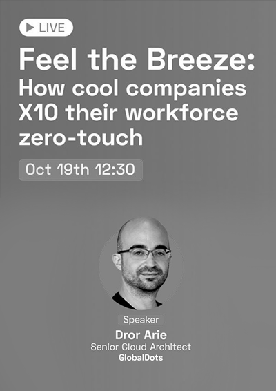 Feel the Breeze – How cool companies X10 their workforce zero-touch